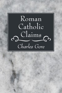 Cover Roman Catholic Claims