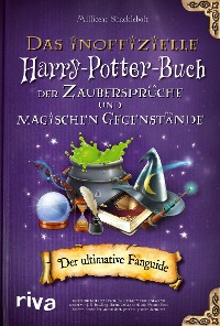 Cover Das inoffizielle Harry-Potter-Buch der Zaubersprüche und magischen Gegenstände