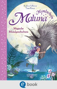 Cover Maluna Mondschein. Magische Mondgeschichten