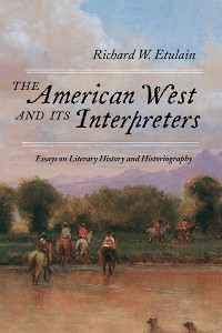 Cover The American West and Its Interpreters