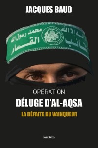 Cover Opération Déluge d''Al-Aqsa