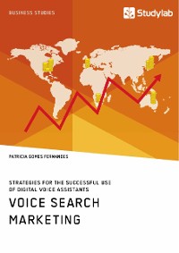Cover Voice Search Marketing. Strategies for the successful use of digital voice assistants