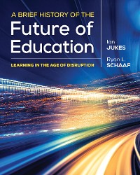 Cover A Brief History of the Future of Education