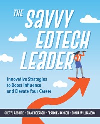 Cover The Savvy Edtech Leader