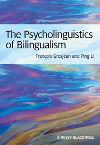 Cover The Psycholinguistics of Bilingualism