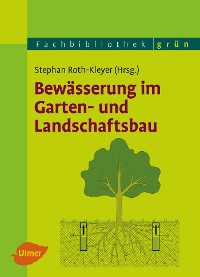 Cover Bewässerung im Garten- und Landschaftsbau
