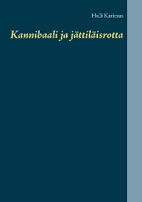 Cover Kannibaali ja jättiläisrotta