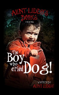 Cover The Boy Who Cried Dog