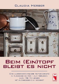 Cover Beim (Ein)topf bleibt es nicht