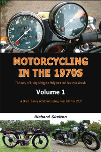 Cover Motorcycling in the 1970s Volume 1: