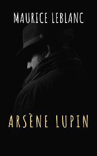 Cover Arsène Lupin, gentleman-burglar