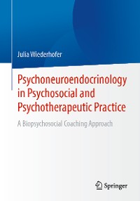 Cover Psychoneuroendocrinology in Psychosocial and Psychotherapeutic Practice