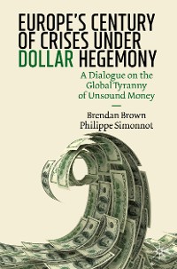 Cover Europe's Century of Crises Under Dollar Hegemony