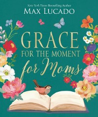 Cover Grace for the Moment for Moms