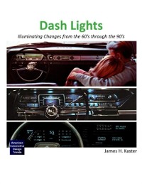 Cover Dash Lights - Illuminating Changes from the 60's Through the 90's