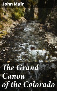 Cover The Grand Cañon of the Colorado