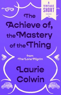 Cover Achieve of, the Mastery of the Thing