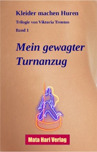 Cover Mein gewagter Turnanzug
