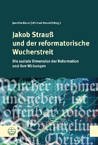 Cover Jakob Strauß und der reformatorische Wucherstreit