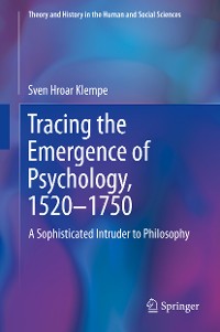 Cover Tracing the Emergence of Psychology, 1520–⁠1750