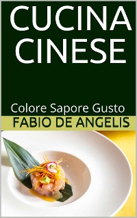 Cover Cucina cinese - colore, sapore, gusto