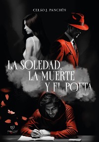 Cover La soledad, la muerte y el poeta