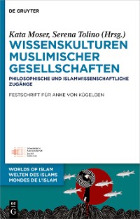 Cover Wissenskulturen muslimischer Gesellschaften