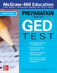Cover McGraw-Hill Education Preparation for the GED Test, Fourth Edition