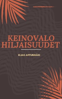 Cover KEINOVALO HILJAISUUDET