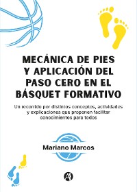 Cover Mecánica de pies y aplicación del Paso Cero en el Básquet formativo