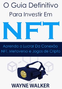 Cover O Guia Definitivo para Investir em NFT