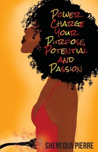 Cover Power Charge Your Purpose, Potential, and Passion