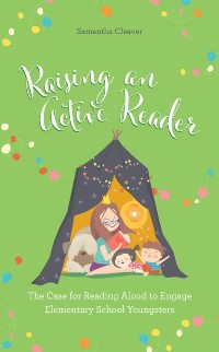 Cover Raising an Active Reader