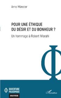 Cover Pour une ethique du desir et du bonheur ?