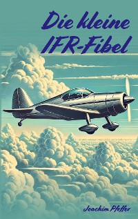 Cover Die kleine IFR-Fibel