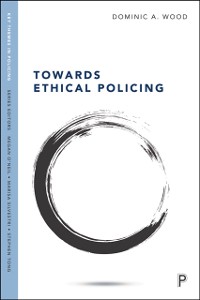 Cover Towards Ethical Policing