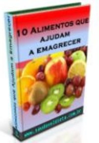 Cover 10-alimentos-que-ajudam-a-emagrecer