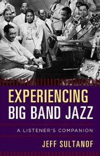 Cover Experiencing Big Band Jazz