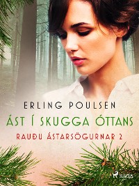 Cover Ást í skugga óttans (Rauðu ástarsögurnar 2)