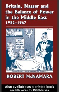 Cover Britain, Nasser and the Balance of Power in the Middle East, 1952-1977
