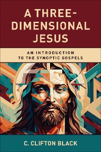 Cover A Three-Dimensional Jesus