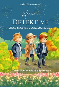 Cover Kleine Detektive und ihre Abenteuer