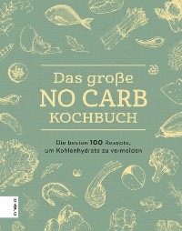 Cover Das große No Carb-Kochbuch