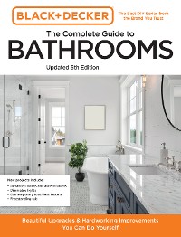 Cover Black and Decker The Complete Guide to Bathrooms 6th Edition