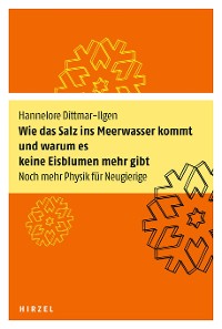 Cover Wie das Salz ins Meerwasser kommt und warum es keine Eisblumen mehr gibt