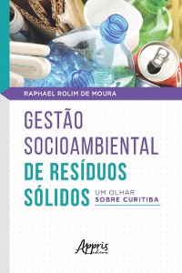 Cover Gestão Socioambiental de Resíduos Sólidos: um olhar sobre Curitiba
