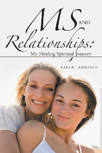 Cover Ms and Relationships: My Healing Spiritual Journey