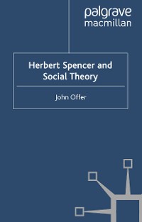Cover Herbert Spencer and Social Theory