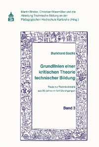 Cover Grundlinien einer kritischen Theorie technischer Bildung Band 3