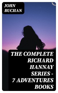 Cover The Complete Richard Hannay Series - 7 Adventures Books